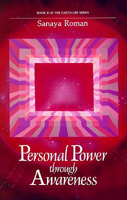 Personal-Power-Through-Awareness-Roman-Sonaya-9780915811045