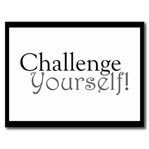 challenge_yourself_motivational_postcard-r4f98e5071fe5418b8dbace373c74d83d_vgbaq_8byvr_512